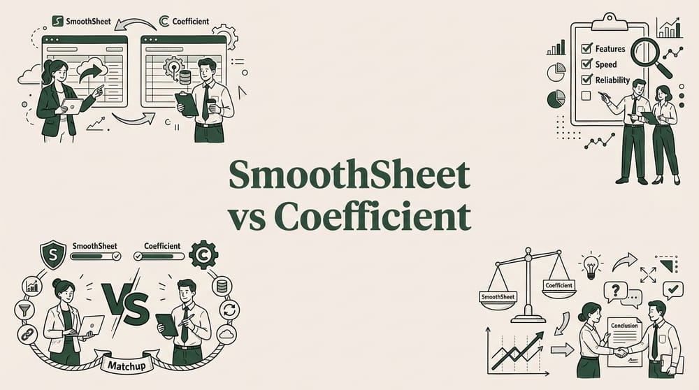 SmoothSheet vs Coefficient: Google Sheets Import Compared