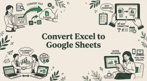 How to Convert Excel to Google Sheets (Keep Formatting)