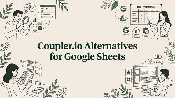 Coupler.io Alternatives: 5 Better Options for Google Sheets