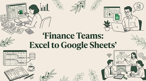 How Finance Teams Import Excel Reports to Google Sheets