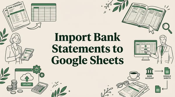 How Accountants Import Bank Statements to Google Sheets
