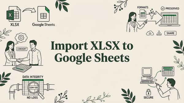 How to Import XLSX to Google Sheets Without Losing Data