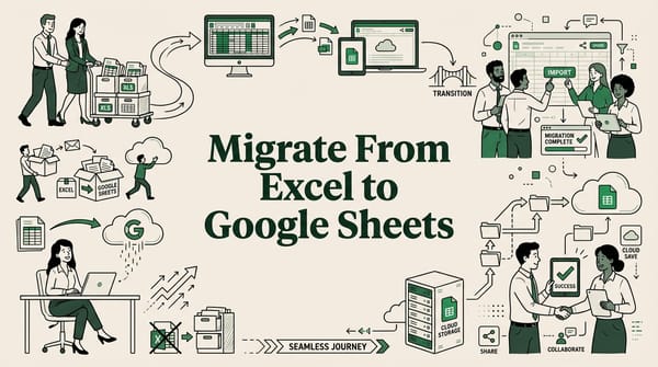 How to Migrate Your Team From Excel to Google Sheets