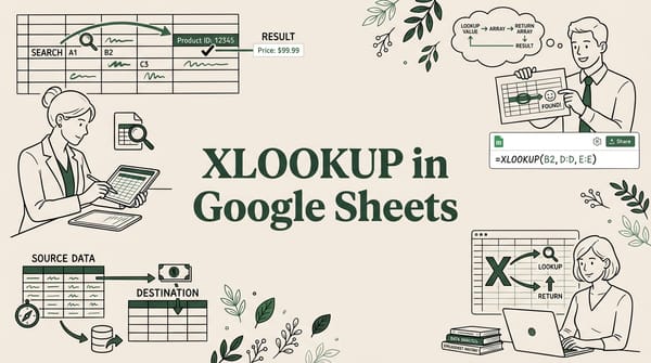 XLOOKUP in Google Sheets: Complete Guide (2026)